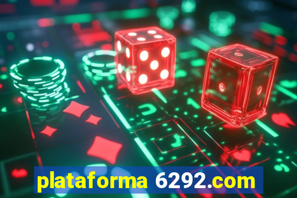 plataforma 6292.com